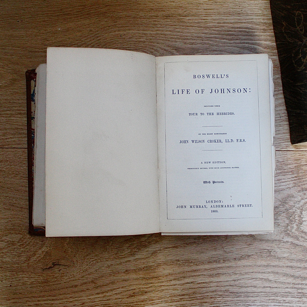 
                  
                    Boswell's life of Johnson edited by the right honourable John Wilson croker.
                  
                